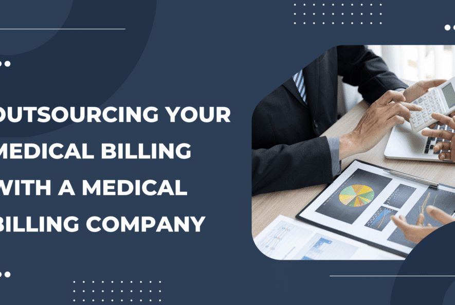 Outsourcing-your-Medical-Billing-with-a-Medical-Billing-Company