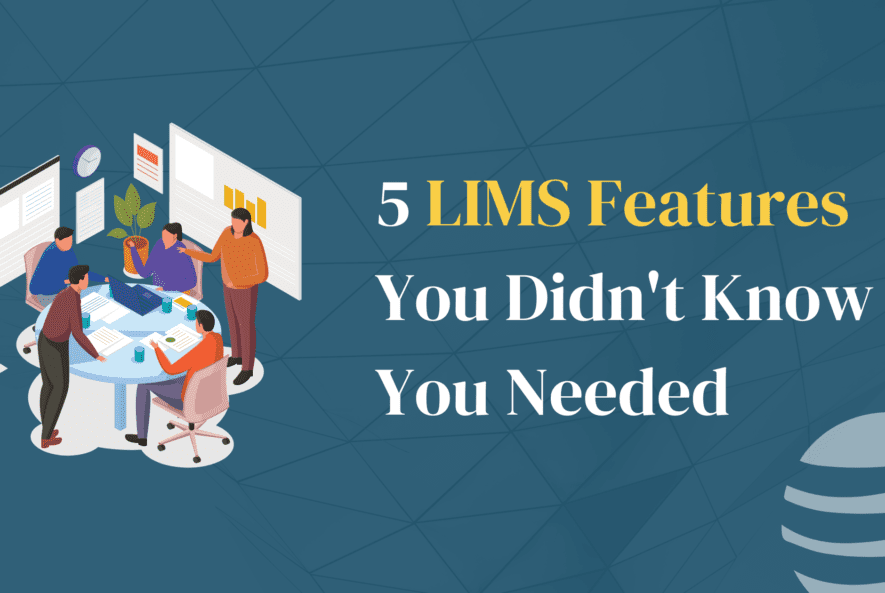 5-LIMS-Features-You-Didnt-Know-You-Needed.bk