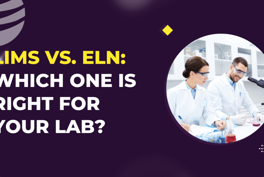 LIMS-vs.-ELN-Which-One-Is-Right-for-Your-Lab