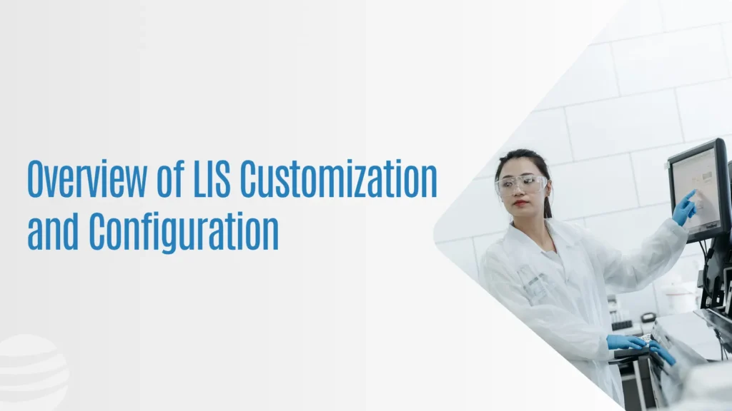 LIS Customization and Configuration