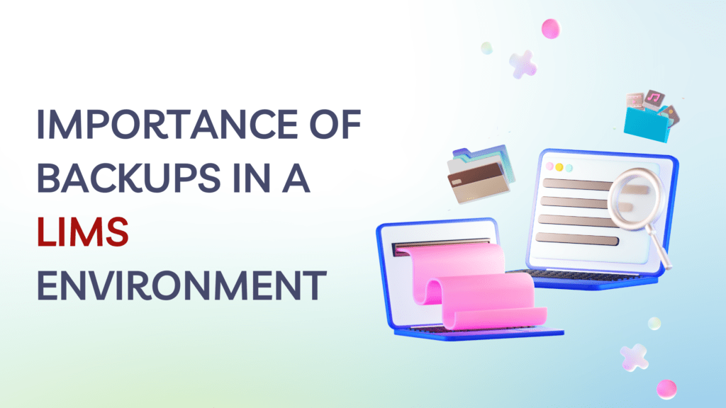 Importance of Backups in a LIMS Environment