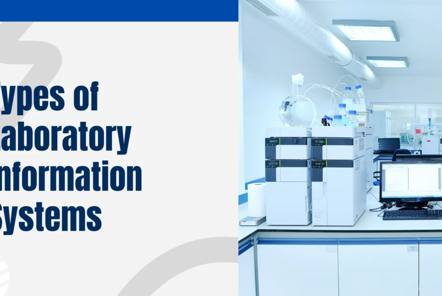 Different-Types-of-Laboratory-Information-Systems
