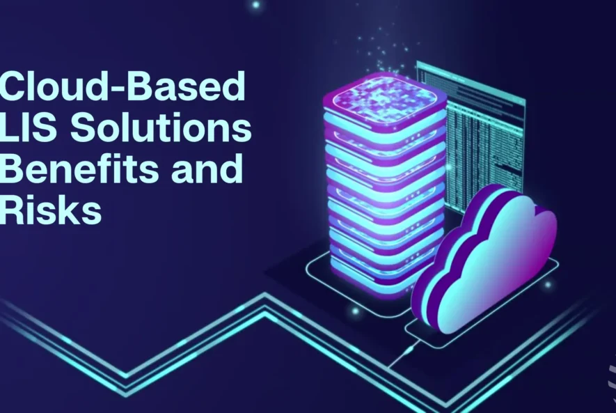 Cloud-Based-LIS-Solutions-Benefits-and-Risks