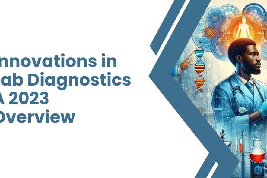 Innovations-in-Lab-Diagnostics-A-2023-Overview