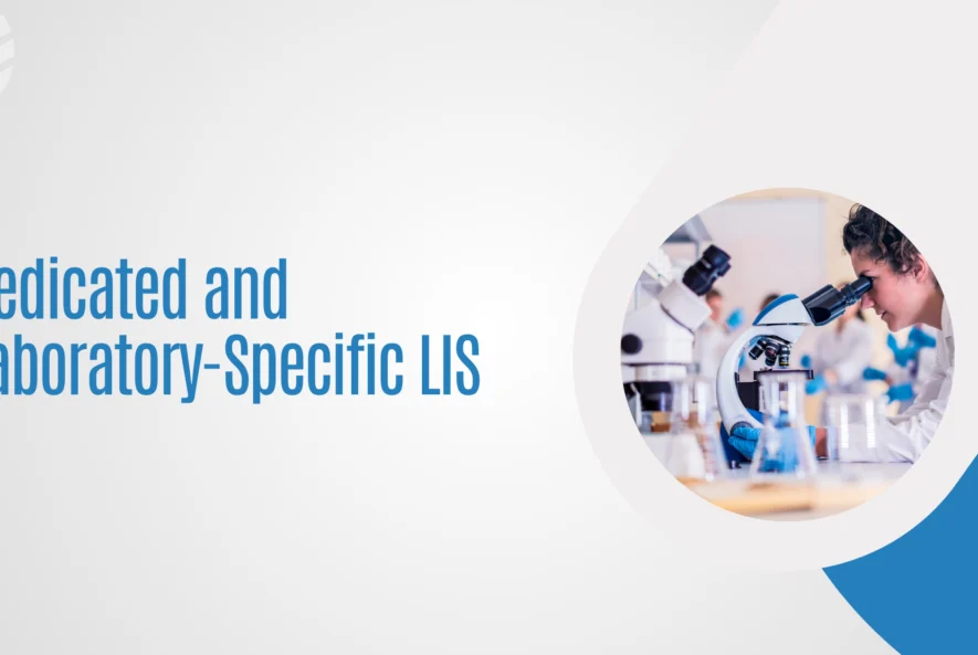 Dedicated-and-Laboratory-Specific-LIS