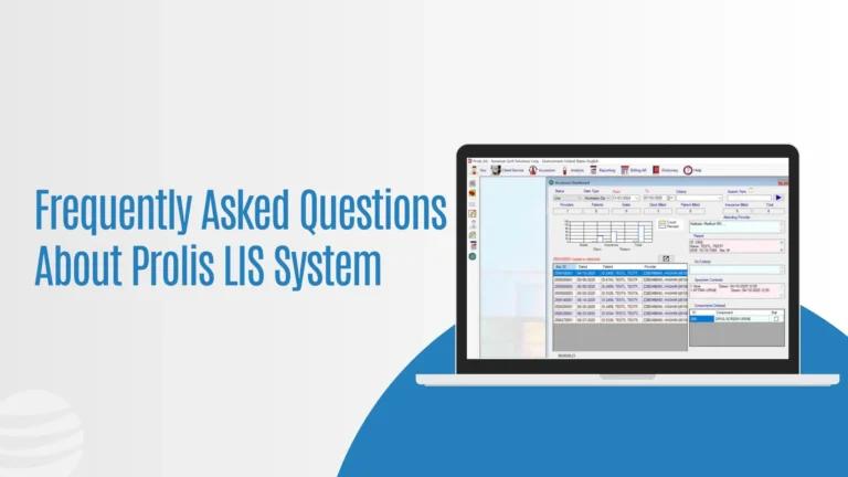 Frequently Asked Questions About Prolis LIS | Your Queries Answered