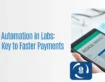 RCM Automation in Labs: Your Key to Faster Payments