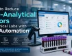 How to Reduce Pre-Analytical Errors in Clinical Labs with LIS Automation